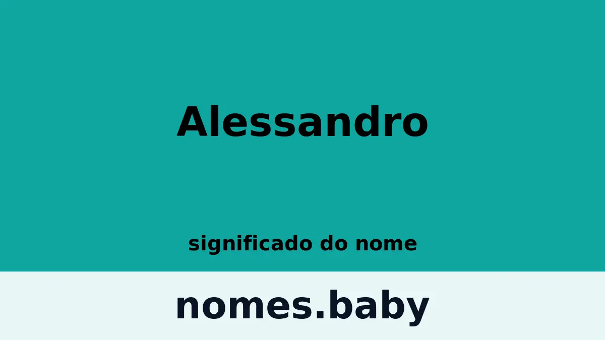 Significado do nome Alessandro