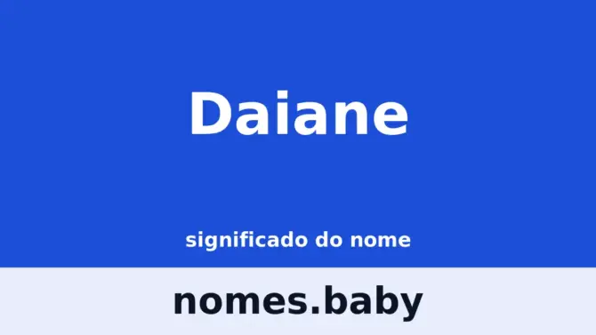 Significado do nome Daiane