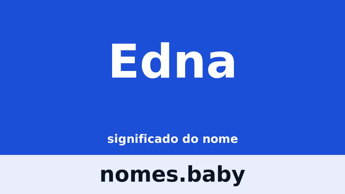 Significado do nome Edna