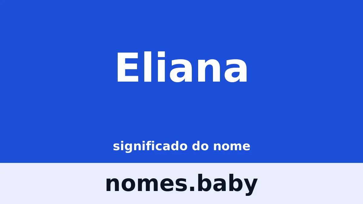 Significado do nome Eliana