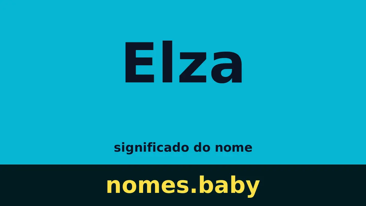 Significado do nome Elza
