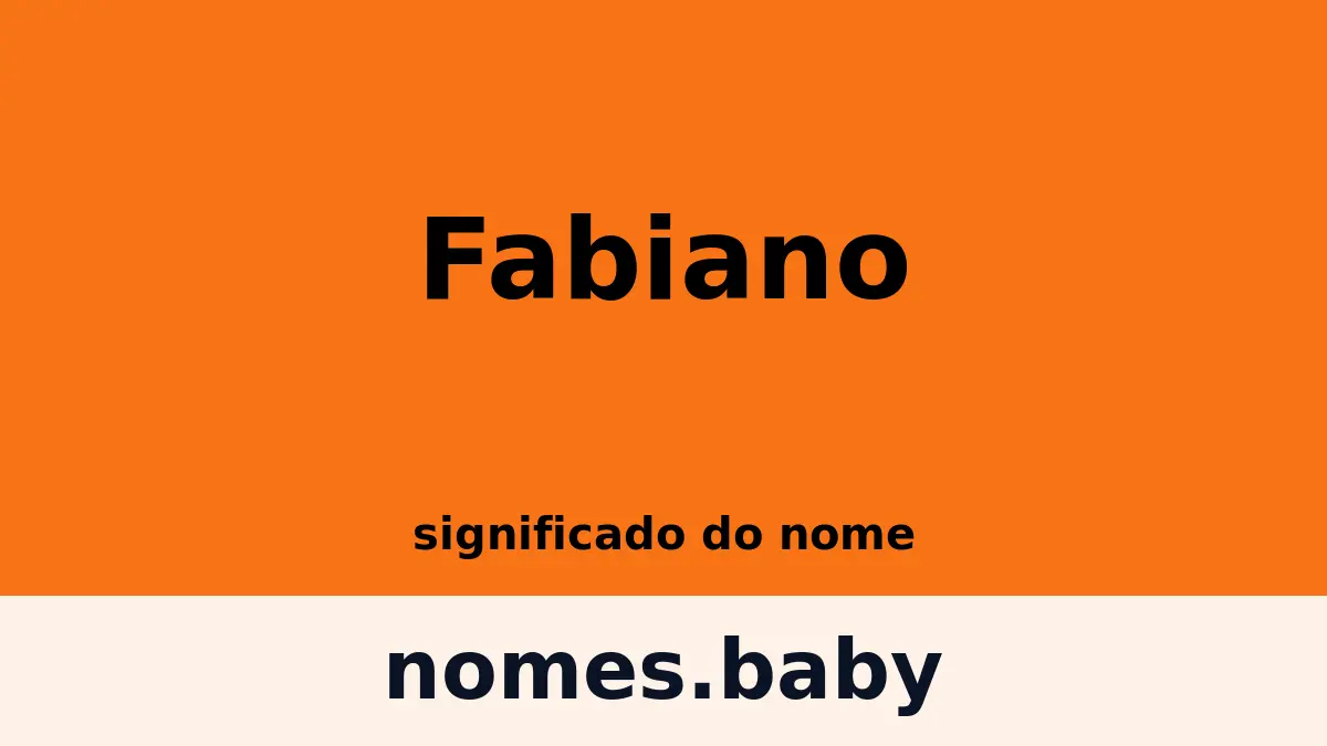 Significado do nome Fabiano