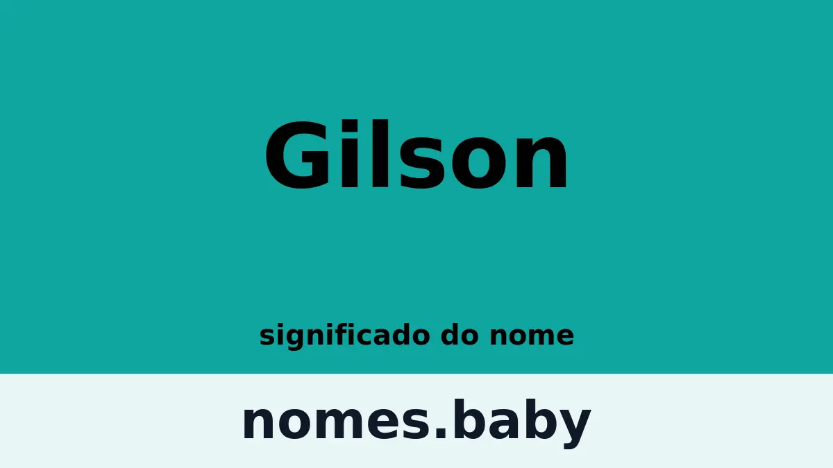 Significado do nome Gilson