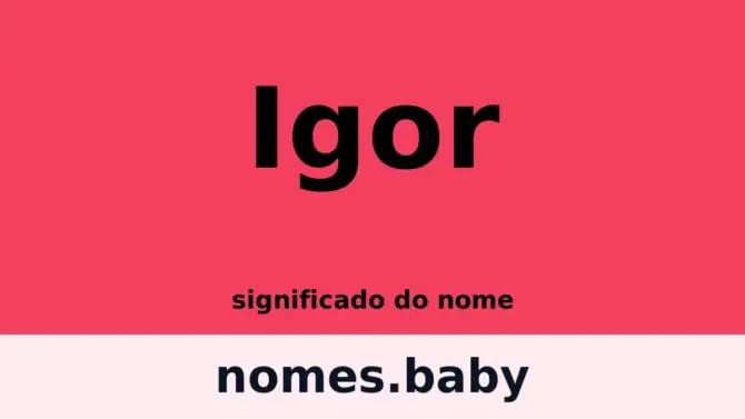 Significado do nome Igor