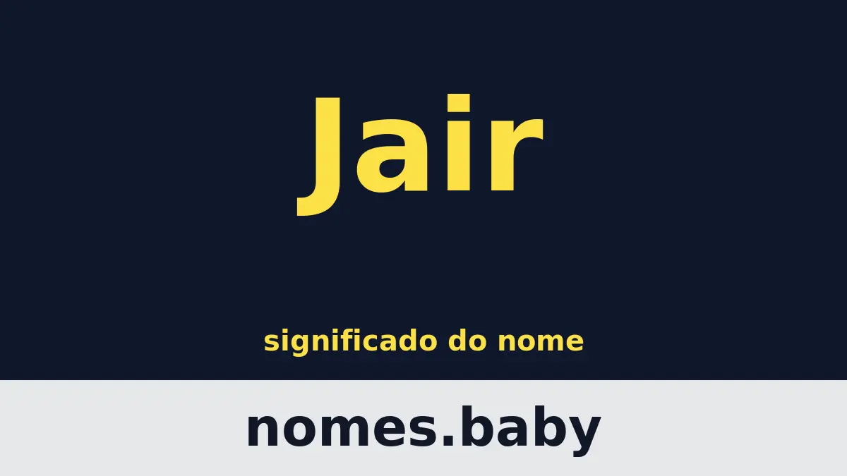 Significado do nome Jair