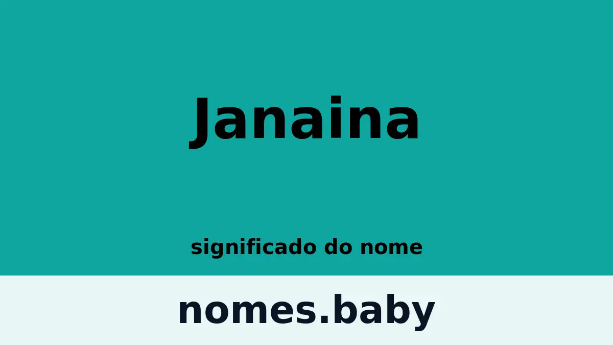 Significado do nome Janaina