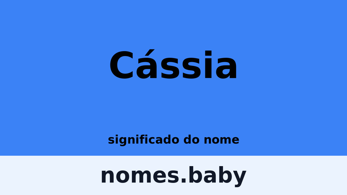 Significado do nome Cássia