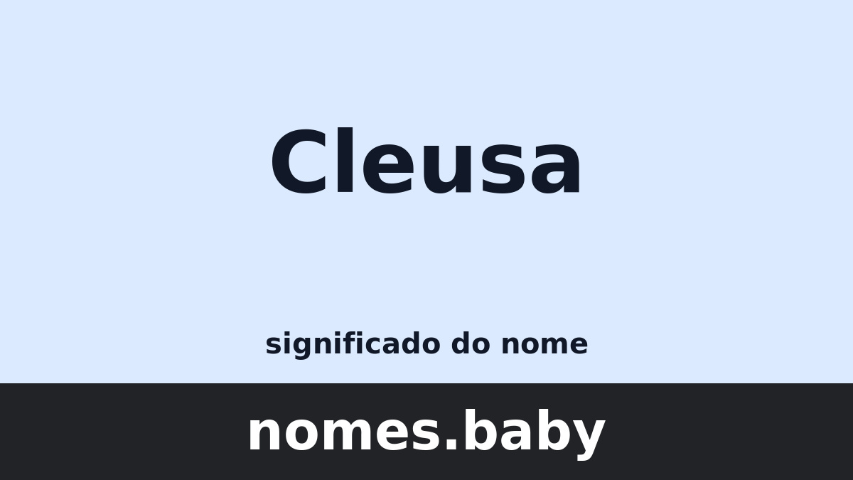 Significado do nome Cleusa