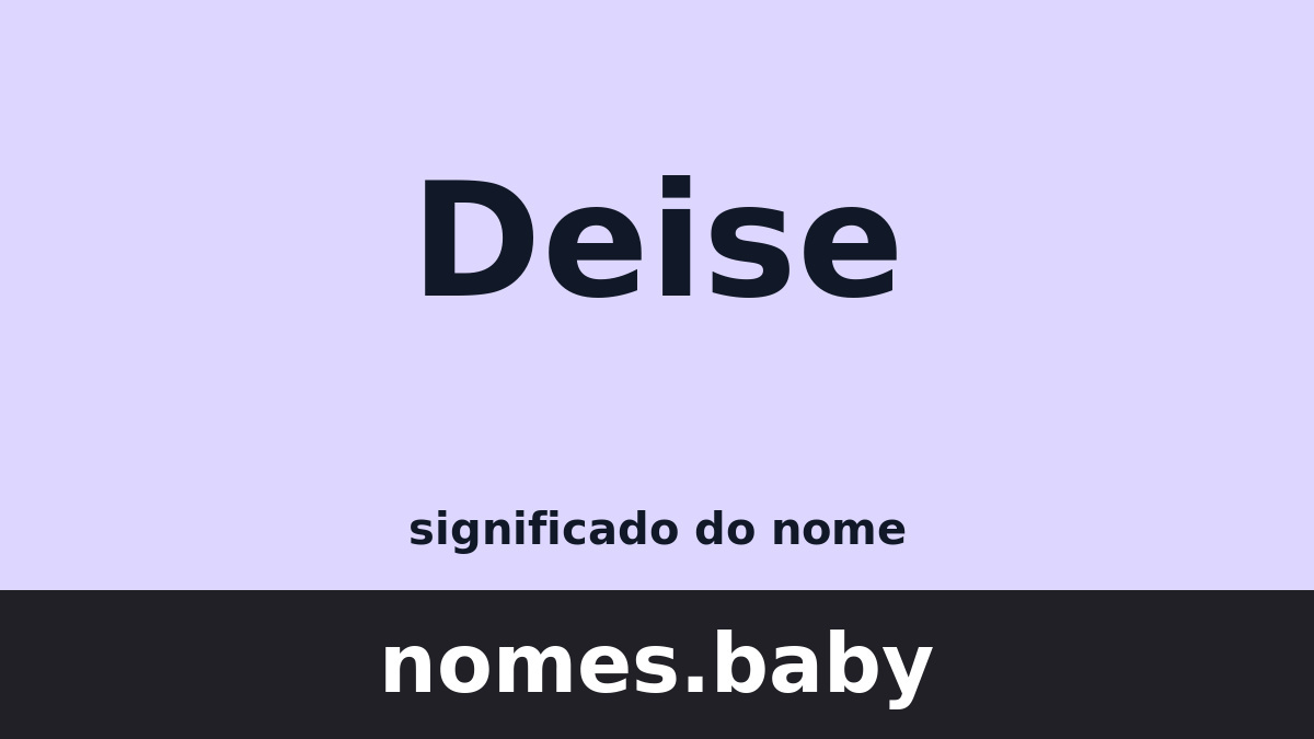 Significado do nome Deise