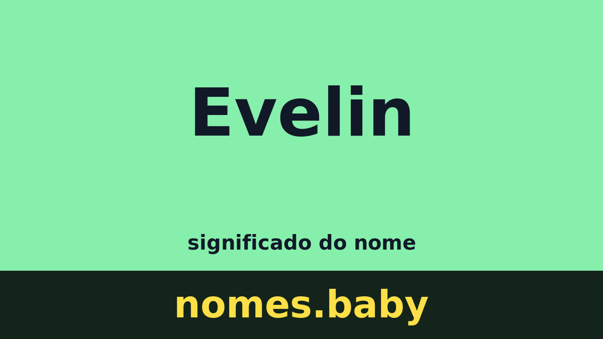 Significado do nome Evelin