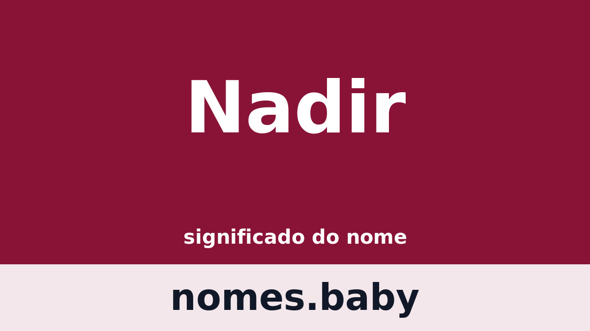 Significado do nome Nadir