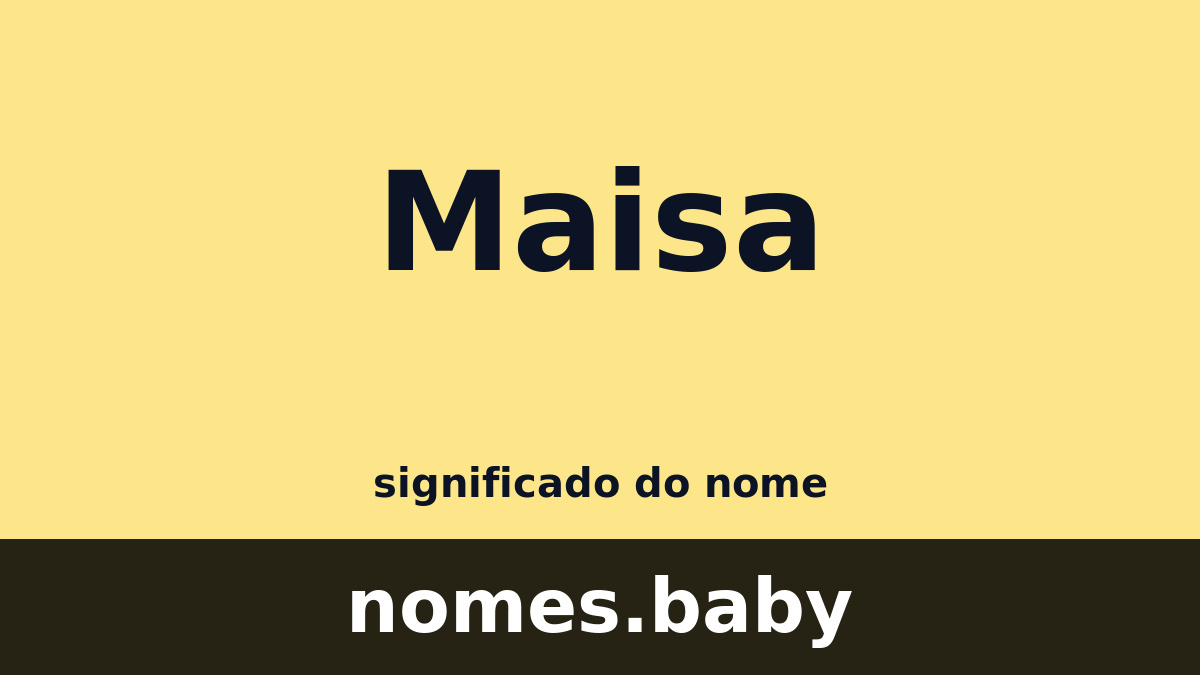 Significado do nome Maisa