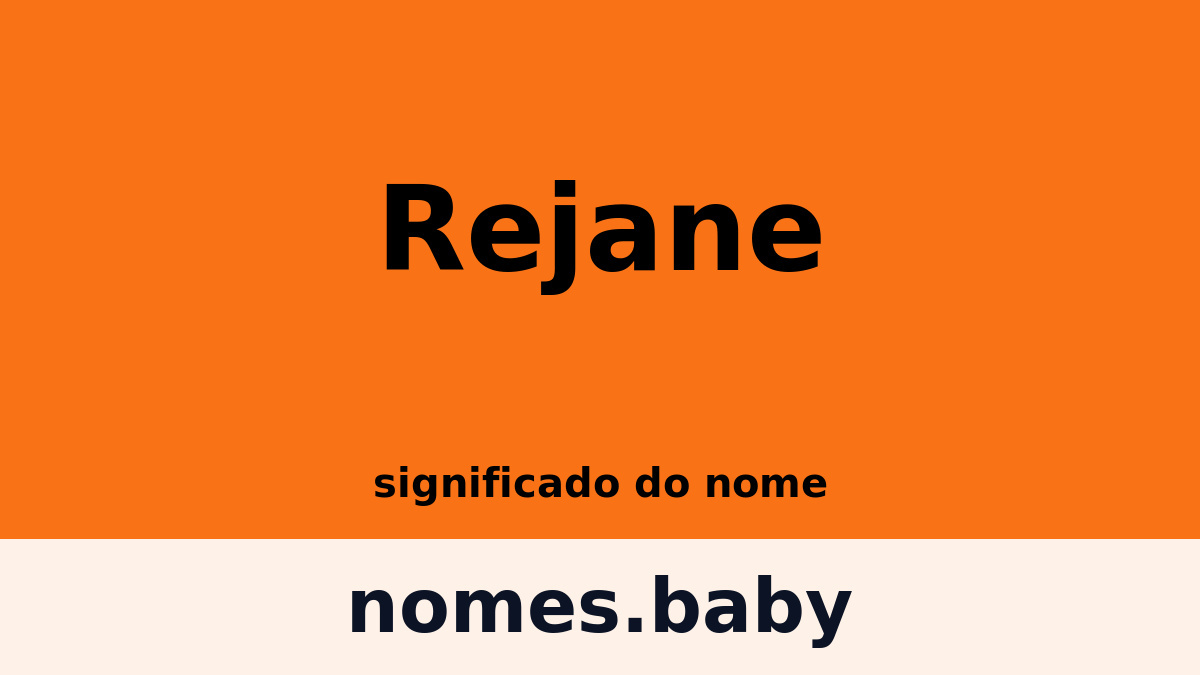 Significado do nome Rejane